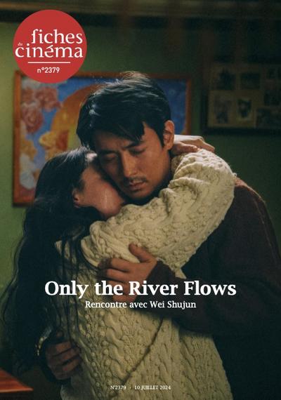 Jaquette Only the River Flows Rencontre avec Wei Shujun