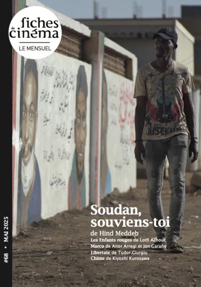 Soudan, souviens-toi, 68 - mai 2025 «Les Fiches du Cinéma» | 