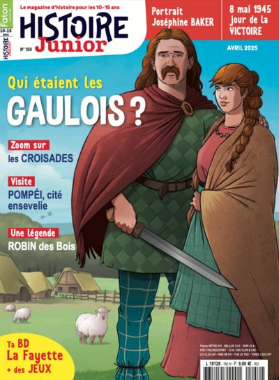 Qui étaient les Gaulois ?, 150 - avril 2025 «Histoire Junior» | 