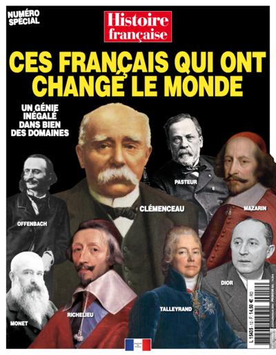 Ces Français qui ont changé le monde